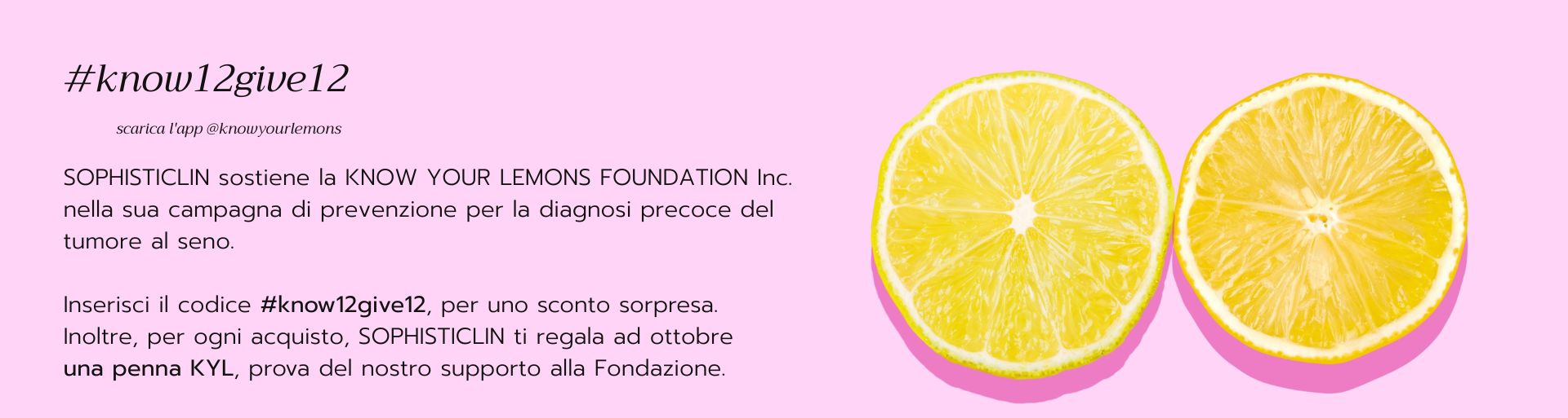 Prevenzione tumore al seno Know Your Lemons Sophisticlin